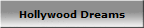 Hollywood Dreams